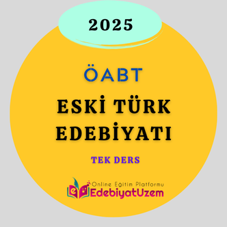 2025-ESKİ TÜRK EDEBİYATI TEK DERS